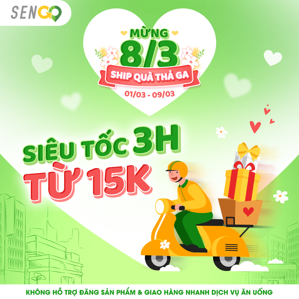 MỪNG 08/03 - SHIP QUÀ THẢ GA CÙNG SENGO