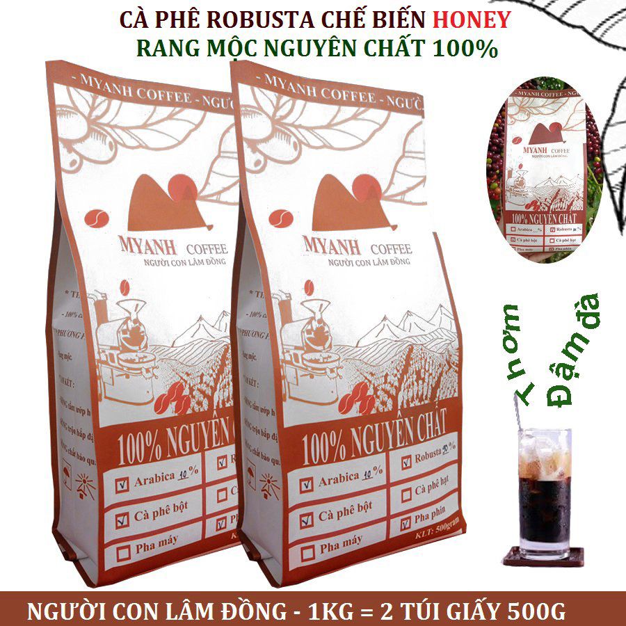 1kg cà phê nguyên chất Robusta chế biến honey - Myanh coffee (Mã SP: Honey)
