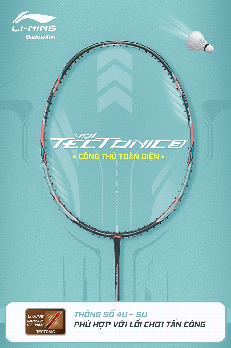 Vợt cầu lông Lining Tectonic 3 - 5U / 4U (Chính hãng) (Mã SP: Lining Tectonic 3 - 5U / 4U)