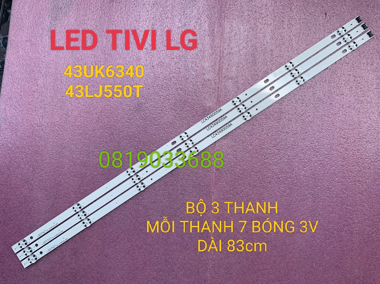 LG 43UK6340 Bộ 3 THANH MỖI THANH 7 LED 3V DÙNG CHO TIVI LG 43UK6340 43LJ550T GIÁ BÁN LÀ 1 BỘ 3 THANH 7 LED, ĐÃ CÓ SẴN KEO DÁN (Mã SP: LG 43UK6340)