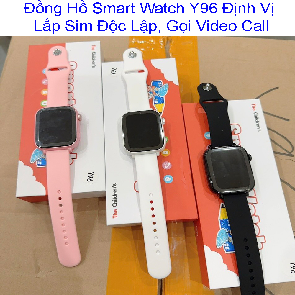 Đồng hồ thông minh trẻ em y96 định vị lbs, nghe gọi gọi video, kết nối mạng 4g kiểu dáng sr7 mỏng nhẹ