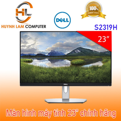 Màn hình máy tính 23inch Dell S2319H full HD chính hãng DGW phân phối - TBMH017