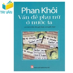 Phan Khôi - Vấn Đề Phụ Nữ Ở Nước Ta