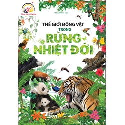 Thế Giới Động Vật Trong Rừng Nhiệt Đới
