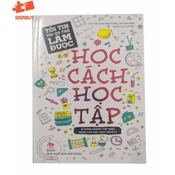 Tôi Tin Tôi Có Thể Làm Được - Học Cách Học Tập