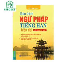 Giáo Trình Ngữ Pháp Tiếng Hán Hiện Đại -Sơ - Trung Cấp-Tặng Bookmark Ngẫu Nhiên Giáo Trình Ngữ Pháp Tiếng Hán Hiện Đại -Sơ - Trung Cấp-Tặng Bookmark Ngẫu Nhiên