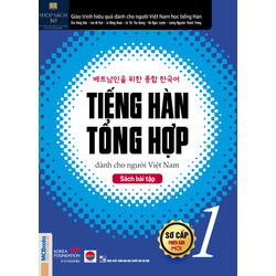 Tiếng Hàn Tổng Hợp Dành Cho Người Việt Nam - Sơ Cấp 1 (Sách Bài Tập)