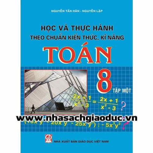 4495564 , 13822909 , 15_13822909 , 27000 , Hoc-Va-Thuc-Hanh-Theo-Chuan-Kien-Thuc-Ki-Nang-Toan-8-tap-1-15_13822909 , sendo.vn , Học Và Thực Hành Theo Chuẩn Kiến Thức Kĩ Năng Toán 8 tập 1 Học Và Thực Hành Theo Chuẩn Kiến Thức Kĩ Năng Toán 8 tập 1