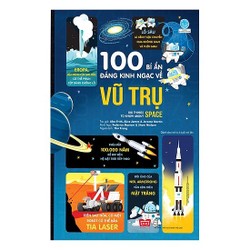 100 Bí Ẩn Đáng Kinh Ngạc Về Vũ Trụ - USBORNE - 100 Things To Know About Space 100 Bí Ẩn Đáng Kinh Ngạc Về Vũ Trụ - USBORNE - 100 Things To Know About Space