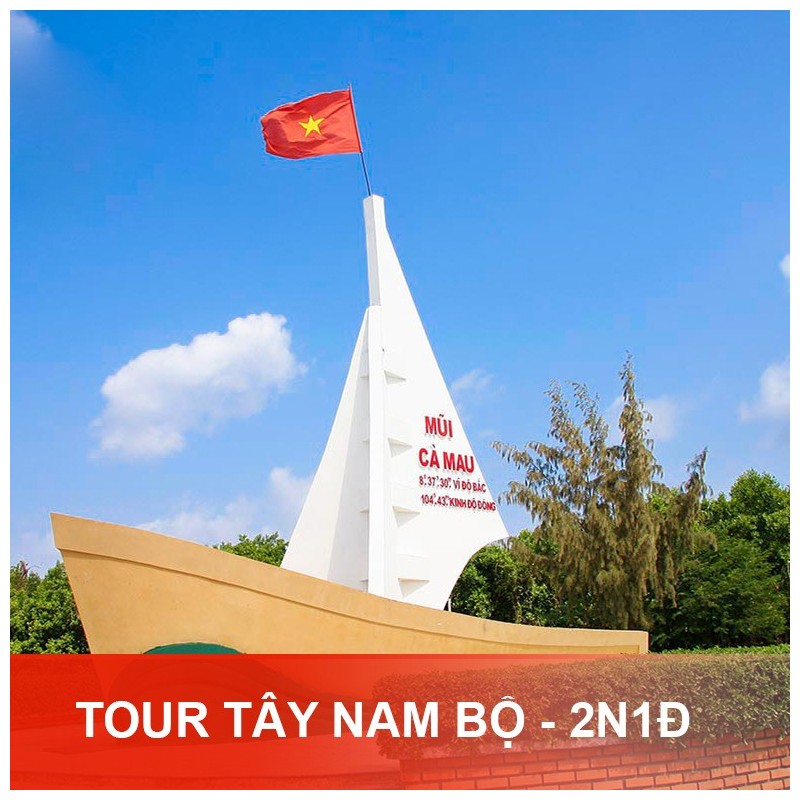 TOUR CẦN THƠ – SÓC TRĂNG – BẠC LIÊU – CÀ MAU 2N1Đ, KHỞI HÀNH HÀNG NGÀY TỪ CẦN THƠ – sp04