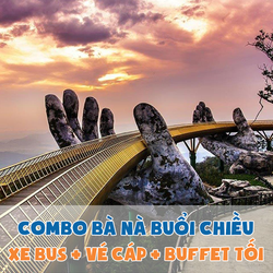 Bà Nà Hills - Combo buổi chiều Vé vào cổng - Buffet tối - Xe Bus