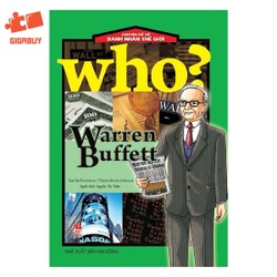 Chuyện Kể Về Danh Nhân Thế Giới: Warren Buffett Chuyện Kể Về Danh Nhân Thế Giới: Warren Buffett