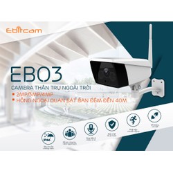 Camera ip ebitcam EBO2 2MP ngoài trời hồng ngoại siêu nét