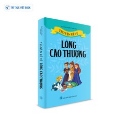 Truyện Kể Về Lòng Cao Thượng