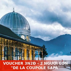 COMBO 1 PHÒNG 3N2Đ – DE LA COUPOLE SAPA: GÓI COMBO XE ĐƯA ĐÓN, ĂN SÁNG VÀ PHÒNG KHÁCH SẠN – 2 NGƯỜI LỚN – A6