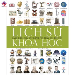 Sách Lịch Sử Khoa Học – Bách Khoa Thư Các Khám Phá Thay Đổi Thế Giới – 749