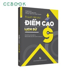 Bí Quyết Chinh Phục Điểm Cao Lịch Sử 9
