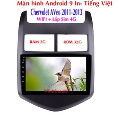 Màn hình 9 In theo xe Chervolet Aveo Chạy Android Tiếng Việt 2011-2013 RAM 2GB ROM 32GB WFI +4G