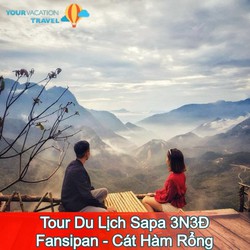 TOUR SAPA 3N2Đ: CÁT CÁT - HÀM RỒNG - FANSIPAN