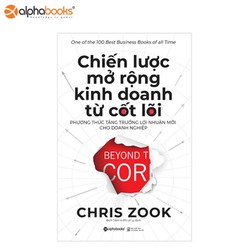 Chiến Lược Mở Rộng Kinh Doanh Từ Cốt Lõi
