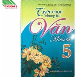 Tuyển Chọn Những Bài Văn Miêu Tả - Lớp 5