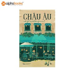 Châu Âu Có Gì Lạ Không Em