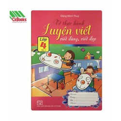 Sách - Vở thựuc hành luyện viết , viết đúng viết đẹp lớp 4/2