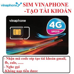 Sim vinaphone nhận mã tạo tài khoản dịch vụ