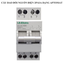Công tắc chuyển đổi nguồn điện công suất lớn 2P/63A-220V LS-Elictric cầu dao đảo chiều át đảo chiều bộ chuyển đổi nguồn điện