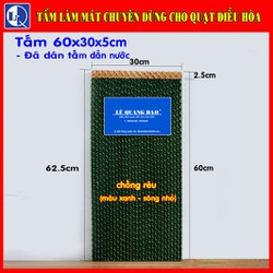 Tấm làm mát quạt điều hòa 60x30x5cm - sóng nhỏ - đã dán miếng dẫn nước