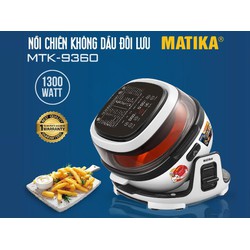NỒI CHIÊN KHÔNG DẦU MATIKA MTK-9360 6L