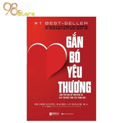 Gắn Bó Yêu Thương - Làm Thế Nào Để Tìm Kiếm Và Duy Trì Một Tình Yêu Trọn Vẹn