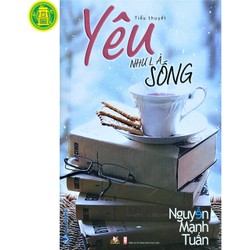 Yêu Như Là Sống