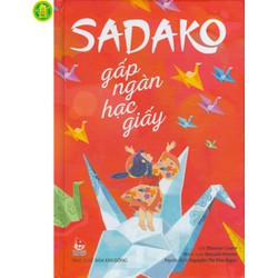 Sadako Gấp Ngàn Hạc Giấy