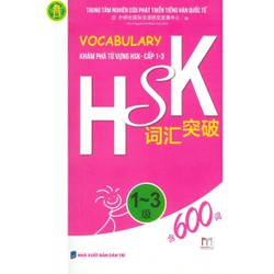 Vocabulary Khám Phá Từ Vựng HSK - Cấp 1-3