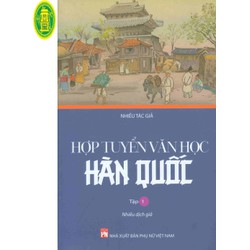 Hợp Tuyển Văn Học Hàn Quốc - Tập 1