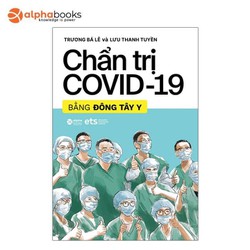 Chẩn Trị Covid-19 Bằng Đông Tây Y