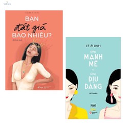 >> SO SÁNH GIÁ THAY PIN MACBOOK GIÁ BAO NHIÊU | Shopee Lazada Sendo Tiki 24 Combo 2 Cuốn Sách Kỹ Năng Sống Làm Thay Đổi Các Bạn Gái: Càng Mạnh Mẽ, Càng Dịu Dàng + Bạn Đắt Giá Bao Nhiêu