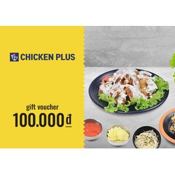 Evoucher Chicken Plus - Phiếu quà tặng 100k