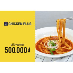 Evoucher Chicken Plus - Phiếu quà tặng 500k