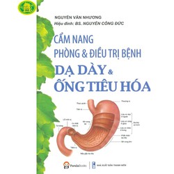 Cẩm Nang Phòng & Điều Trị Bệnh Dạ Dày & Ống Tiêu Hóa