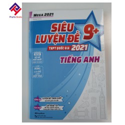 Mega 2021 - Siêu Luyện Đề 9+ THPT Quốc Gia 2021 Tiếng Anh