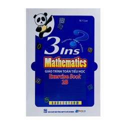 Giáo Trình Toán Tiểu Học - 3ins Mathematics - Exercise Book 2B Giáo Trình Toán Tiểu Học - 3ins Mathematics - Exercise Book 2B