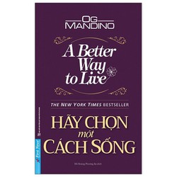 Hãy Chọn Một Cách Sống