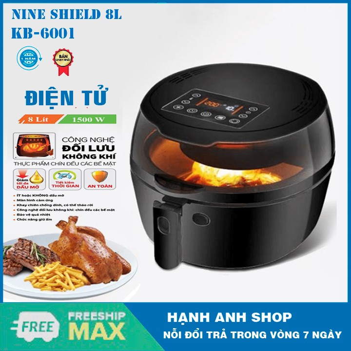 Hình ảnh NỒI CHIÊN KHÔNG DẦU ĐIỆN TỬ NINE SHIELD 8L THẾ HỆ MỚI NHẤT 2020- Bảo hành 1 năm
