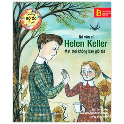 Những Bộ Óc Vĩ Đại - Helen Keller, Mặt Trời Không Bao Giờ Tắt