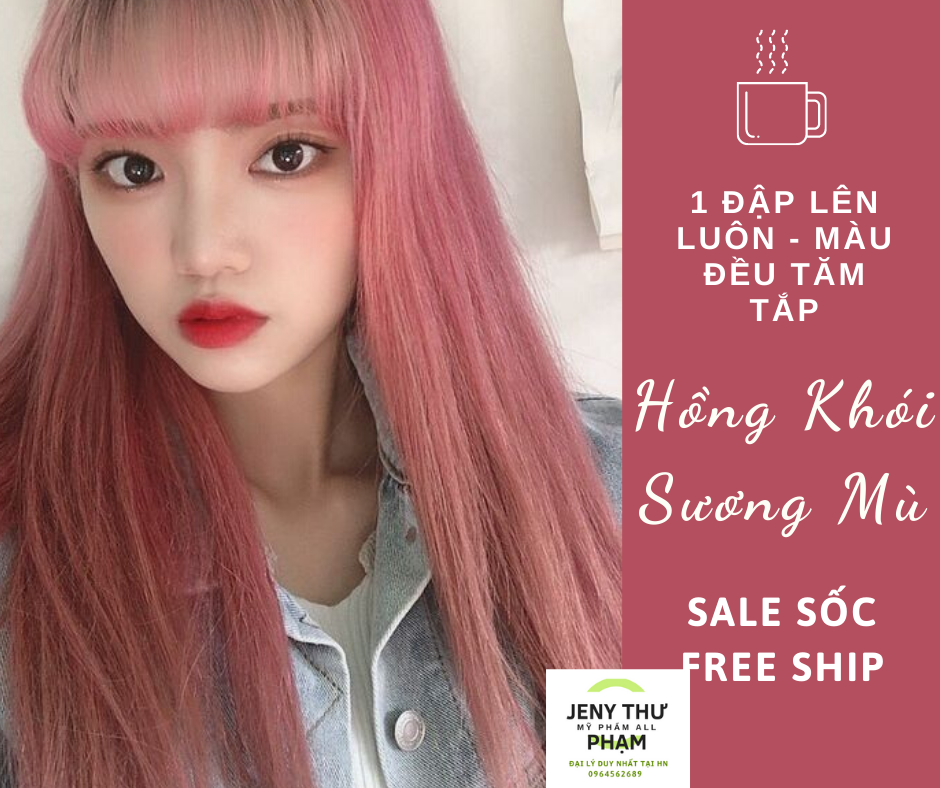 Thuốc nhuộm tóc HỒNG KHÓI SƯƠNG MÙ - Màu nhuộm không Tẩy - 1 đập ăn ngay.