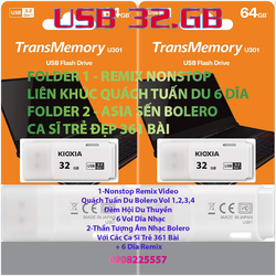 [Video-Remix-367] USB 32.GB Kioxia Toshiba 3.2 REMIX Quách Tuấn Du 6 Vol và Nhạc Song Ca 2023 Bolero 367 Bài Hát