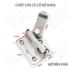 Chốt cửa bằng inox 304, loại lớn 62mm, có lỗ để khóa chống trộm, mở bên trái hoặc phải tùy chọn