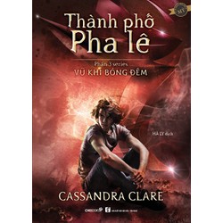 Thành Phố Pha Lê (TB2016) (Phần 3 bộ V.K Bóng Đêm)